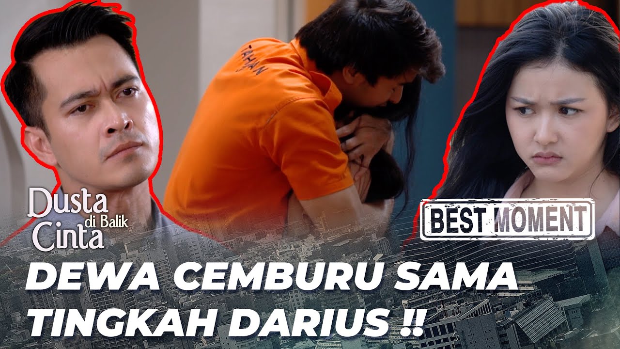 BEST MOMENT TINGKAH DEWA CEMBURUAN TOTAL 🥰 - DUSTA DI BALIK CINTA