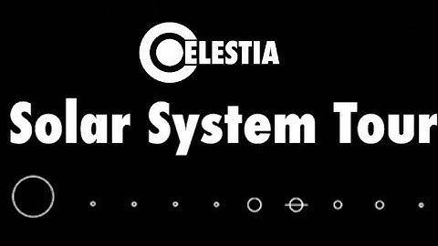Celestia - Solar System Tour