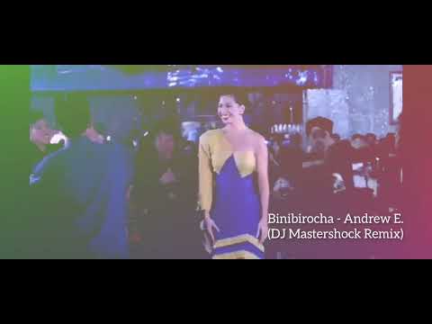 Binibirocha (DJ Mastershock Remix) Andrew E.