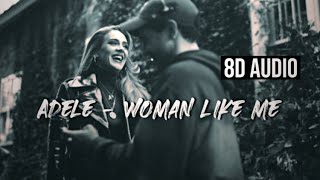 Adele - woman like me (8D AUDIO)