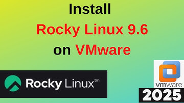 How to Download and Install Rocky Linux 9.6 on VMWare Workstation