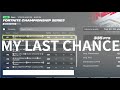 MY LAST CHANCE IN FNCS