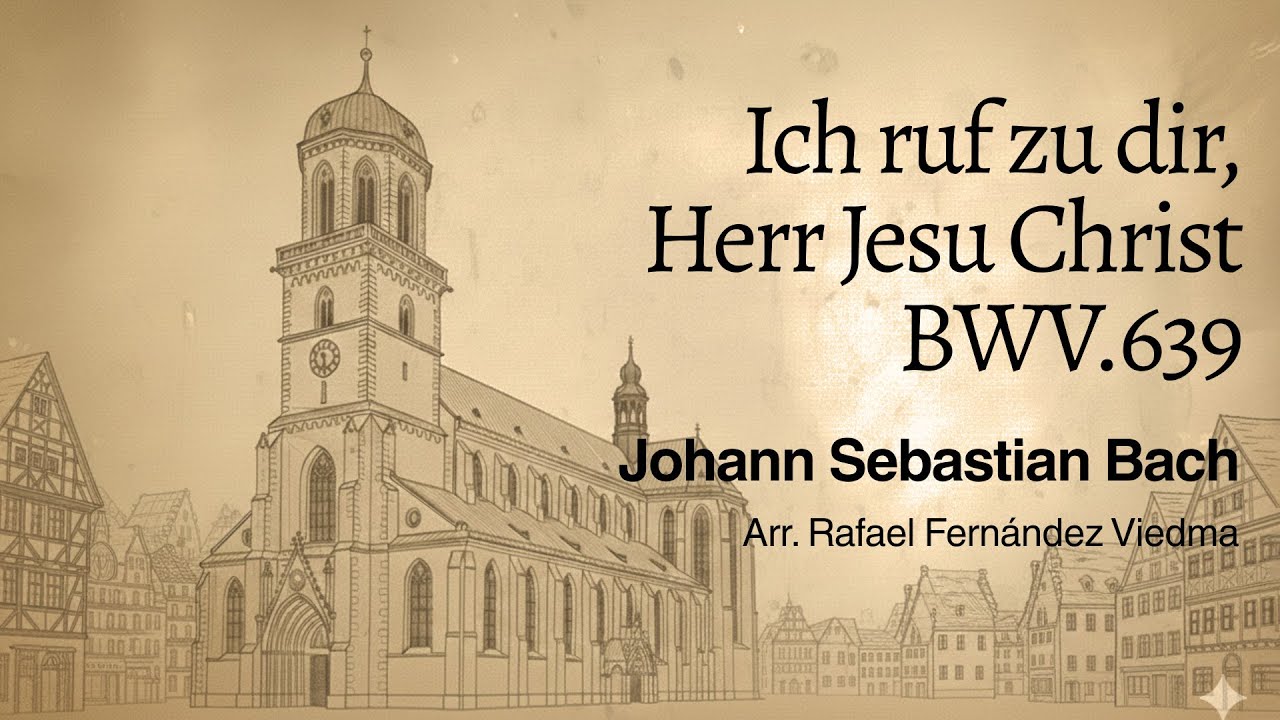 J.S.BACH | BWV 639 | Transcription for Virtual Violin, Viola, Cello & Bass by Rafael F.Viedma