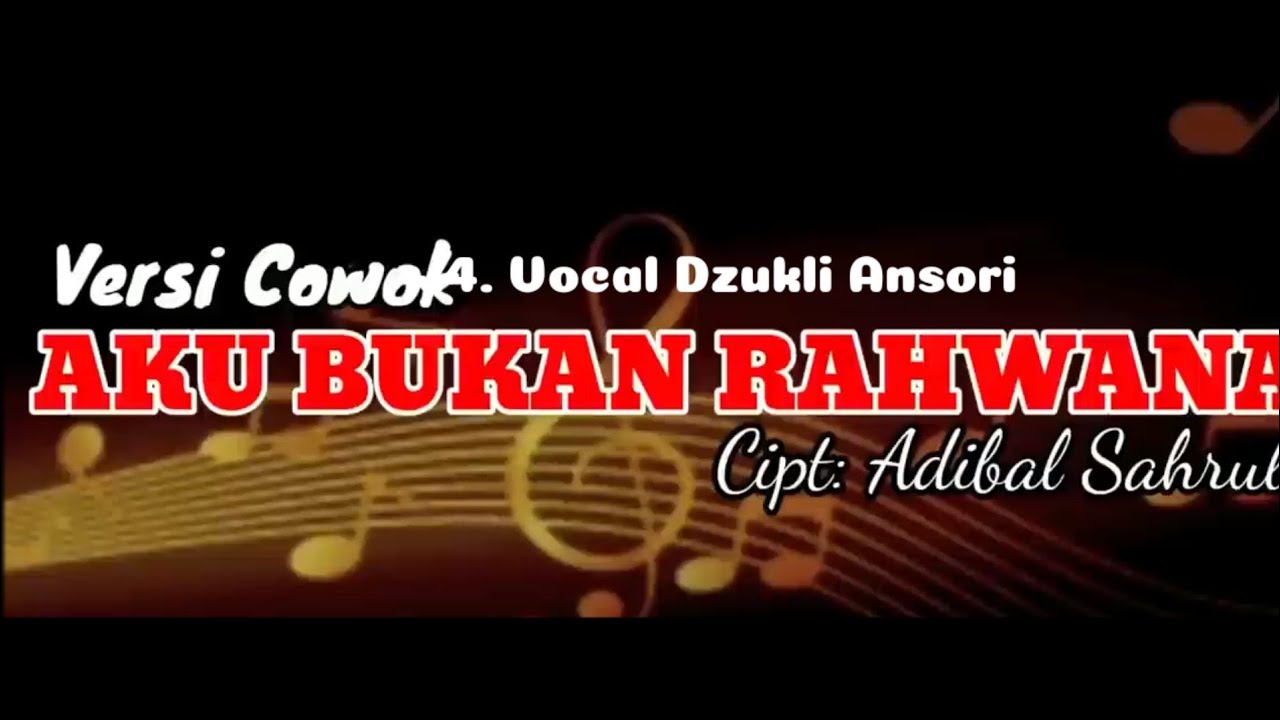 AKU BUKAN RAHWANA || COWOK +4 || CEWEK juga bisa KARAOKE edisi khusus request trsnspose