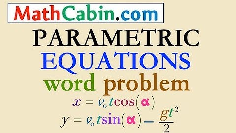 Parametric Equations of a PROJECTILE problem ! ! ! ! !
