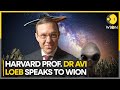 Harvard professor Dr Avi Loeb decodes the alien mystery | Latest News | WION