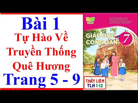 Video Giáo Dục Công Dân 7 Bài 1 | Tự Hào Về Truyền Thống Quê... - youtube
