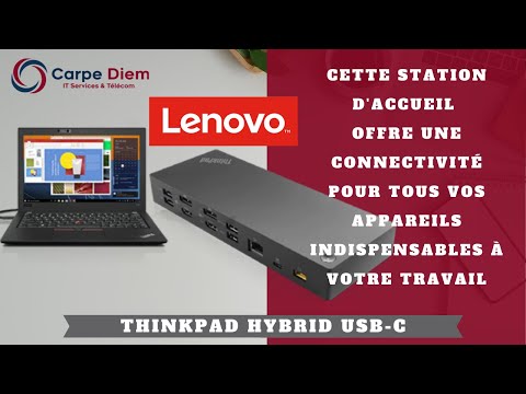 Lenovo ThinkPad Hybrid USB-C : Votre station d'accueil Ultra connecté !