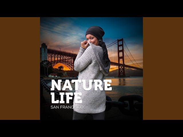 Nature Life - San Francisco