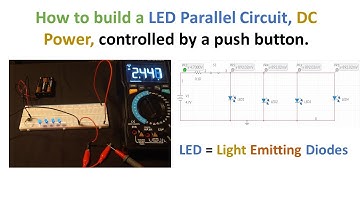 How to build LED Parallel Circuit, DC Power, controlled by a Push Button (Forward voltage explained)