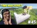 I USED TIME MACHINE TO BRING BACK MY DOG IN MINECRAFT KHATARNAK GRAPHICS PART 45 !!