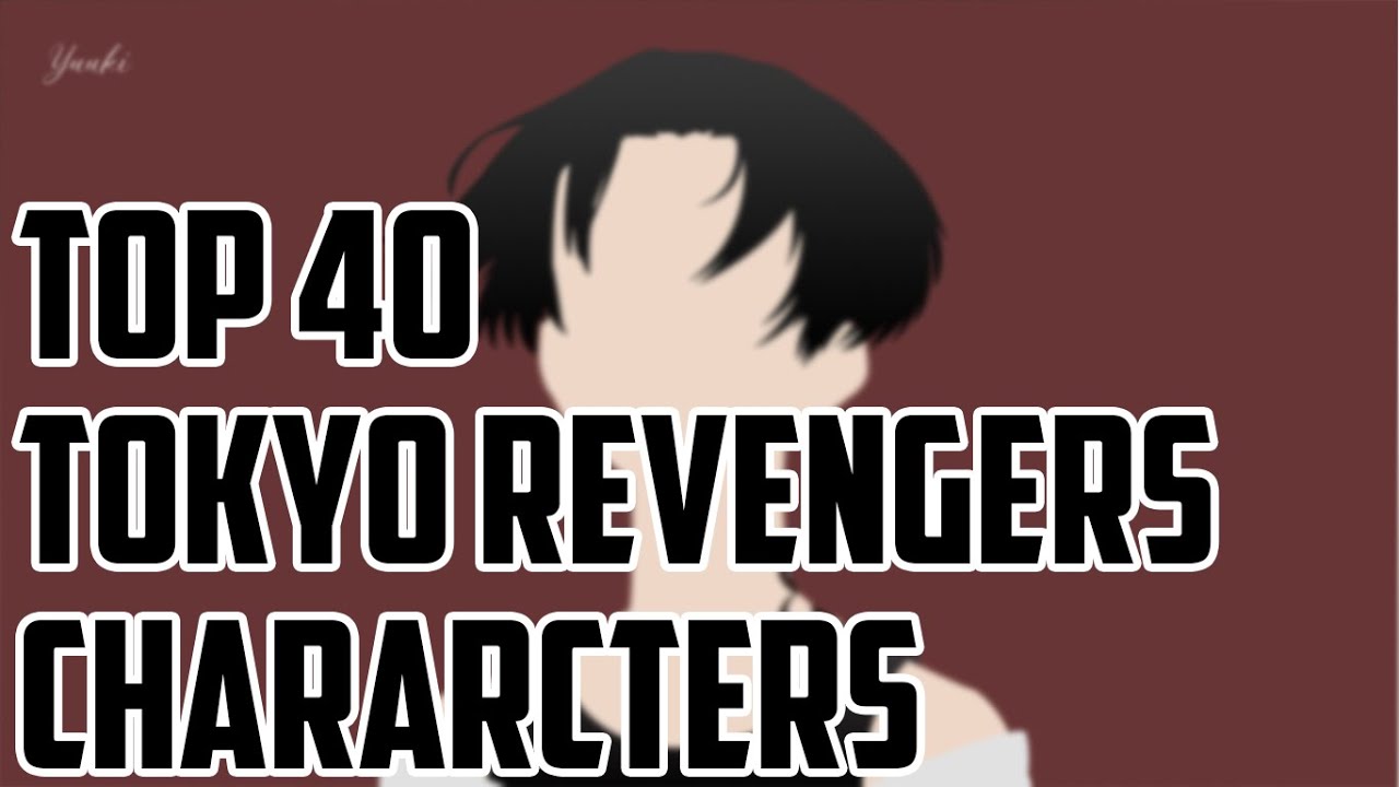 Top 40 Strongest Tokyo Revengers Characters [Chapter 231]
