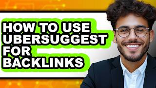 Full How to Use Ubersuggest for Backlinks (easy Method) News