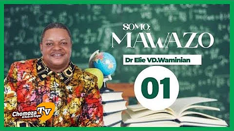 "Mawazo" Sehemu Ya 1 (Thoughts) Dr Elie VD.Waminian