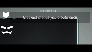 That Just Makes You A Beta Cuck