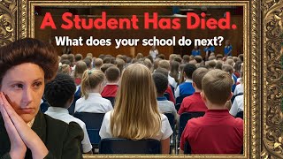 Handling a Death in School Communities: Why Most Schools Get It Wrong