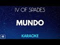 IV Of Spades - Mundo (Karaoke/Acoustic Instrumental)