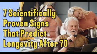 The 70+ Lifespan Test: Check These 7 Body Signals Now!