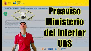 Preaviso ministerio interior | Comunicación de vuelo de aeronave pilotada por control remoto