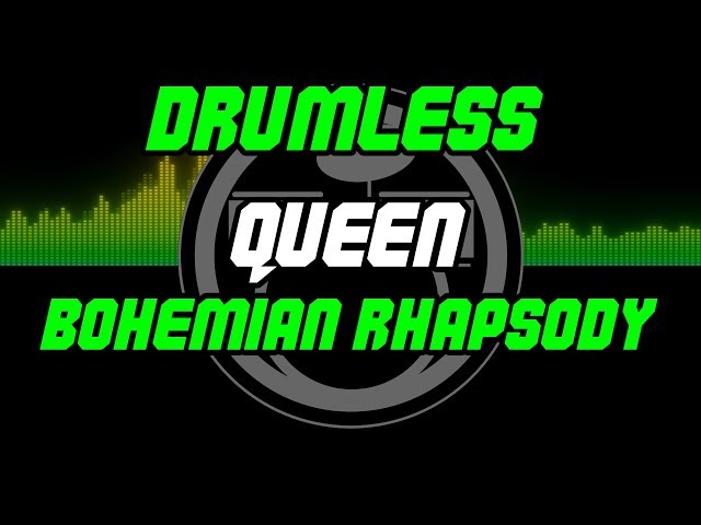 Bohemian Rhapsody by Queen - Drumless - Backing Track - Play Along class=