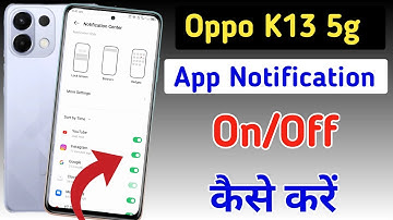 Oppo K13 5g notification setting/Oppo K13 5g notification on/off kaise kare