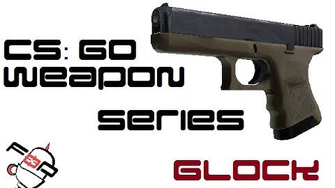 CS:GO Weapon Guide: Glock
