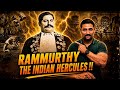The Unbelievable Story of Kodi Rammurthy Naidu - India's Real Hercules