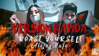 Video thumbnail of "ROAST YOURSELF CHALLENGE | ALEJO&MAFE • VERSIÓN RAPIDA"