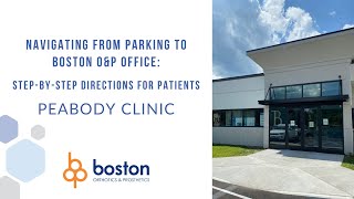 Directions to Boston O&P Peabody Clinic