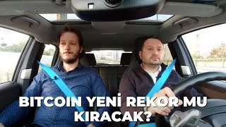 #253 Bitcoin Yeni Rekor Mu Kıracak?