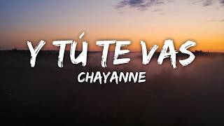 Chayanne - Y Tú Te Vas (Letra/Lyrics)