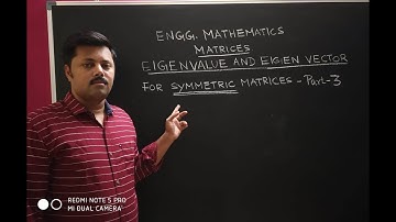 EigenValue and Eigenvector for Symmetric matrices - Part-3