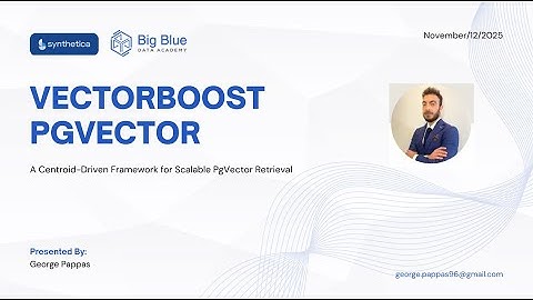 A Centroid-Driven Framework for Scalable PgVector Retrieval | Synthetica x Big Blue Data Academy