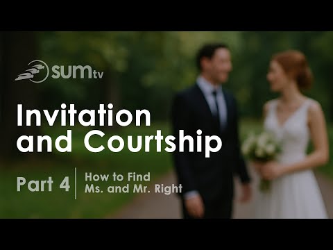 How to Find Ms. and Mr. Right | Part 4 – Invitation and Courtship by Dr. Živadinovič