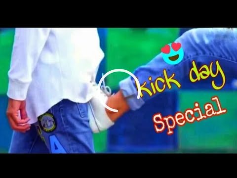 Kick Day Special Whatsapp Status Video || kick Day Status || kick Day Status Video 2018 || kick Day
