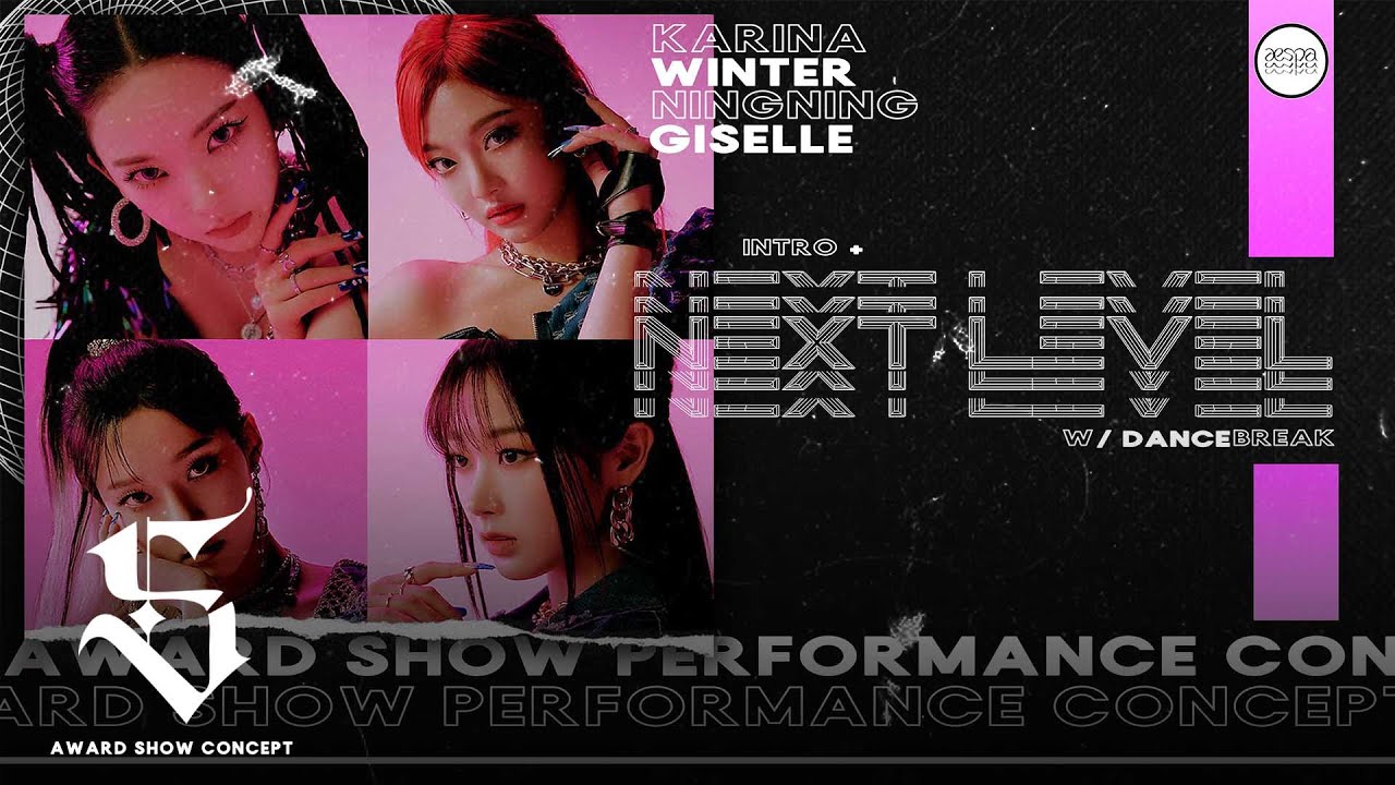 aespa - Intro + Next Level (Award Show Perf. Concept)