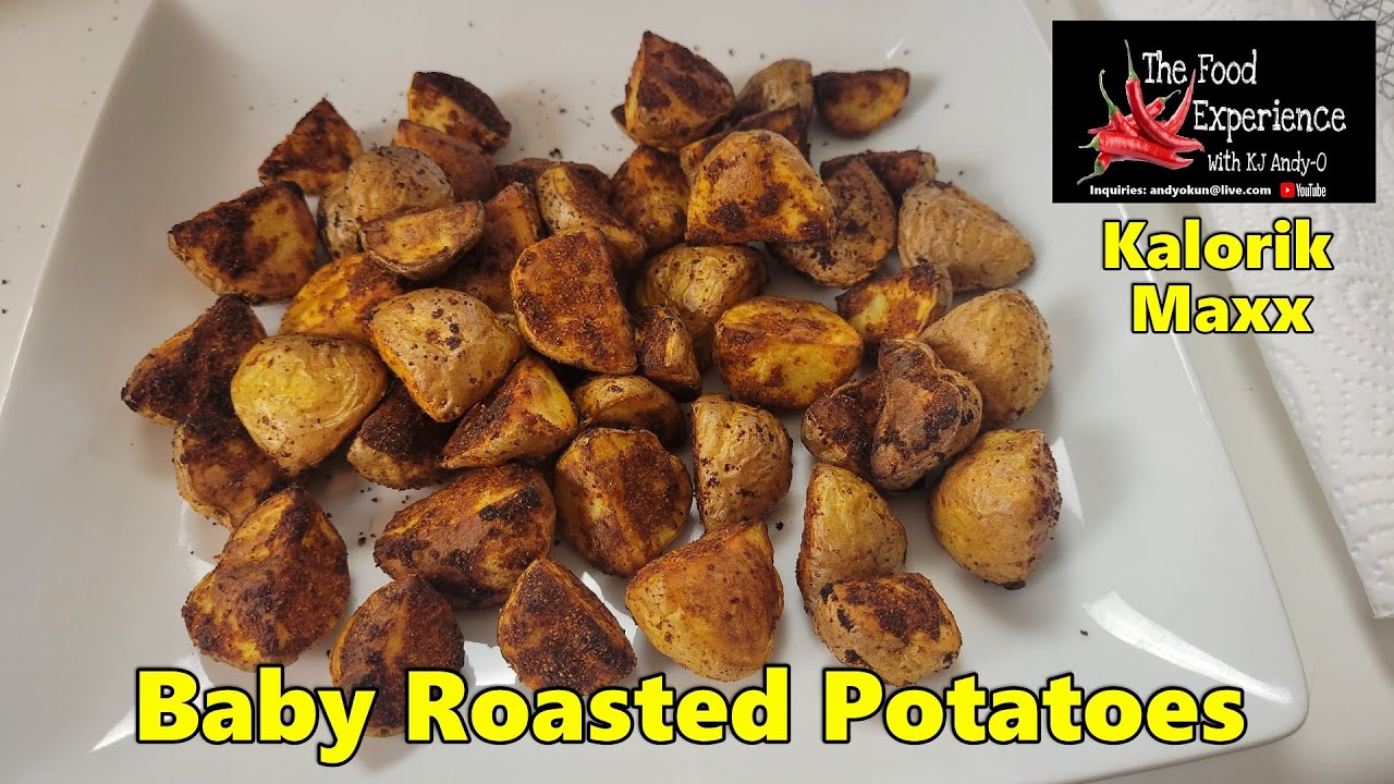 Seasoned Baby Roasted Potatoes Kalorik Maxx YouTube