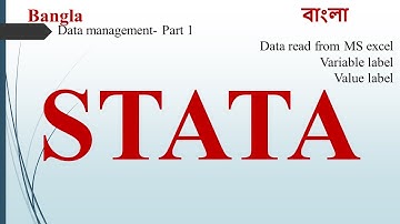 STATA Tutorial for data management- Part 1 || Data read from MS excel, Variable label, Value label