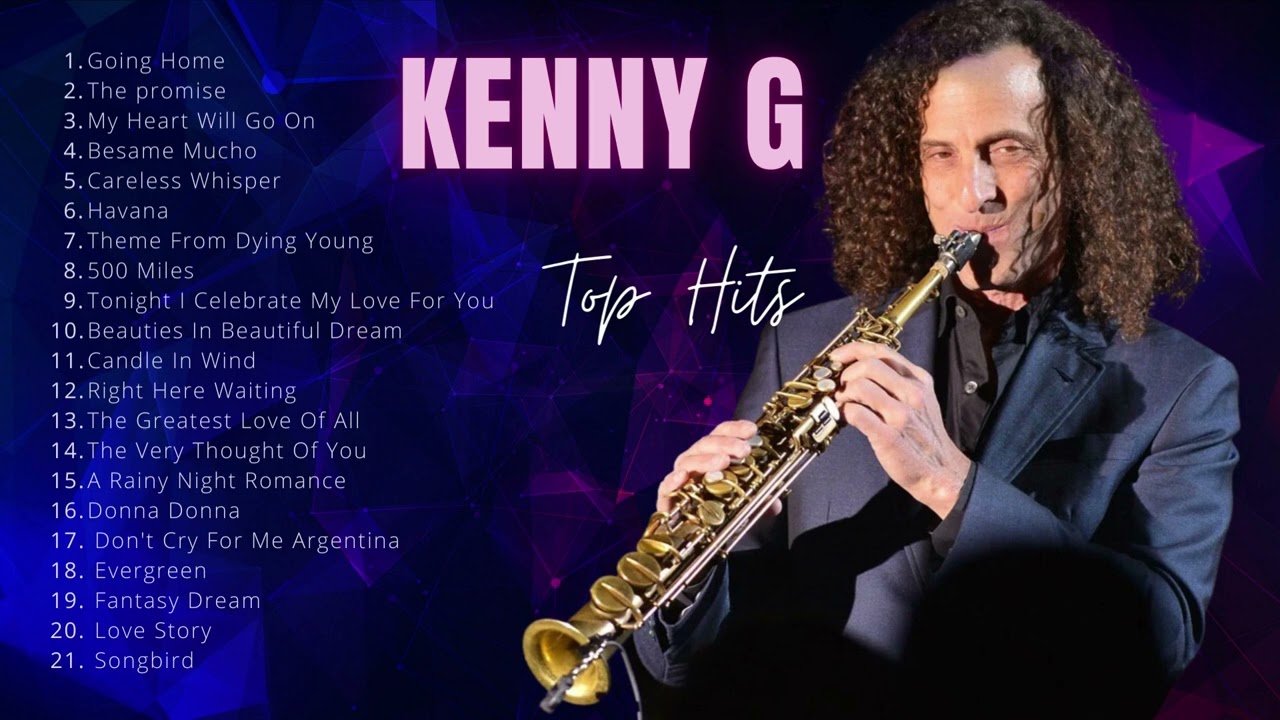 Kenny G Greatest Hits Full Album - Kenny G Best Collection - YouTube