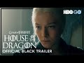 House of the dragon  black trailer  hbo go