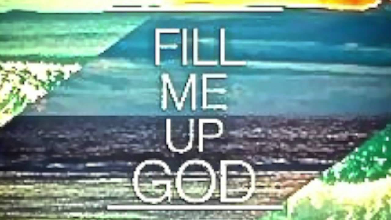 who first recorded fill me up till i overflow