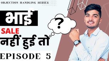 Join करने के बाद sale नहीं हुई तो 😓? || best way toh handle this objection || by Prashant chaudhary