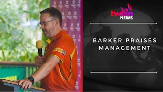 Barker praises Management