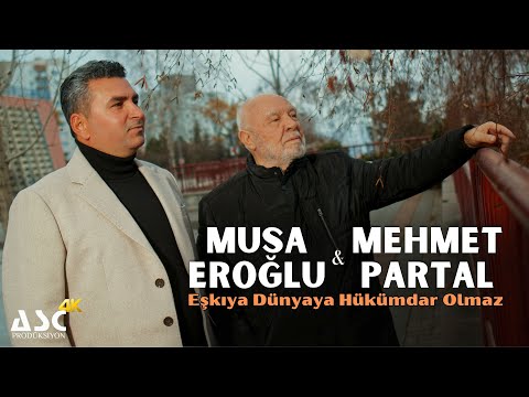 Musa Eroğlu & Mehmet Partal - Eşkiya Dünyaya Hükümdar Olmaz