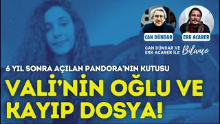 Valinin Oğlu Ve Kayıp Dosya: 6 Yıl Sonra Açılan Pandora’nın Kutusu
