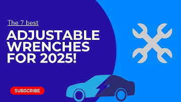 The BEST adjustable wrenches for 2025!