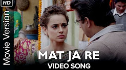 Video Mix - Mat Ja Re (Sad Version Song) |Tanu Weds Manu Returns | Kangana Ranaut  | R. Madhavan - Playlist 