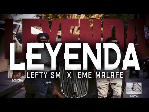 Lefty SM x Eme Malafe - Leyenda