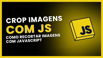 🖼️Como implementar recorte de imagens com JavaScript | Crop com javascript