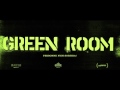 Green room  bandeannonce vf
